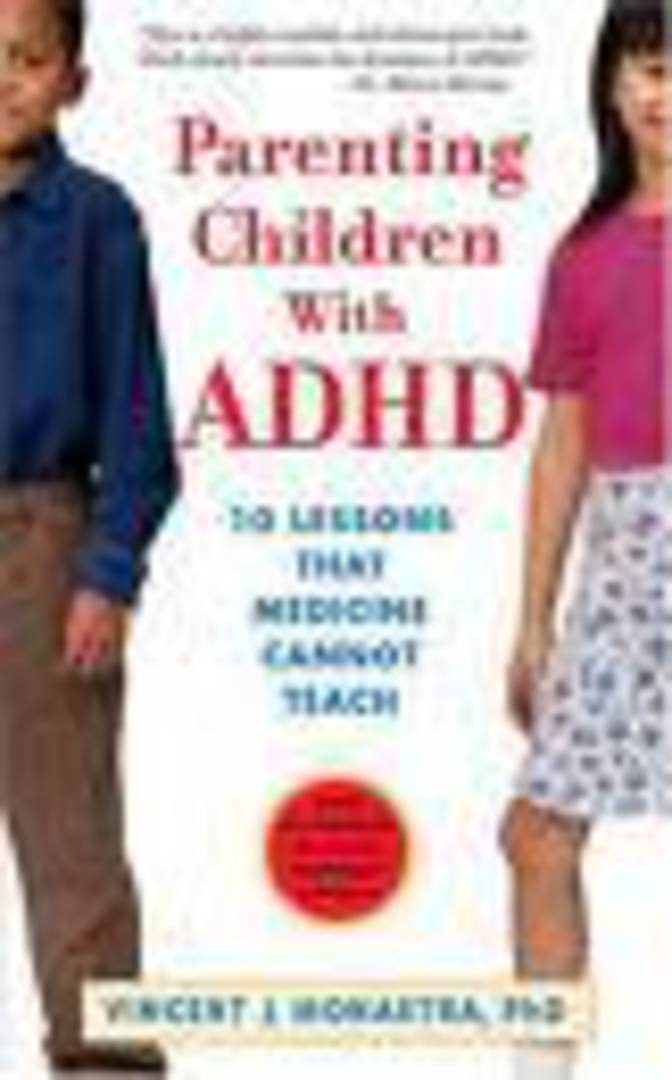 Parenting Children with ADHD: 10 Lessons that Medicine Cannot Teach image 0